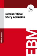 Ebook Central Retinal Artery Occlusion di Sics Editore edito da SICS