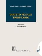 Ebook Diritto Penale Tributario - e-Pub di Alessandro Viglione, Ezio Basso edito da Giappichelli Editore