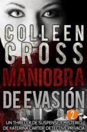 Ebook Maniobra de evasión - Episodio 2 di Colleen Cross edito da Slice Publishing