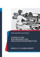 Ebook Tagebuch der Buchbinderei und Druckweiterverarbeitung di Hans Joachim Laue edito da Books on Demand