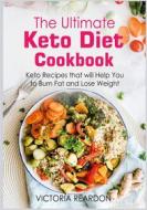 Ebook The Ultimate Keto Diet Cookbook di Victoria Reardon edito da Books on Demand
