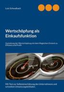 Ebook Wertschöpfung als Einkaufsfunktion di Lutz Schwalbach edito da Books on Demand