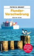 Ebook Flunder-Verschwörung di Patricia Brandt edito da GMEINER