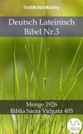 Ebook Deutsch Lateinisch Bibel Nr.3 di Truthbetold Ministry edito da TruthBeTold Ministry