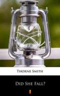 Ebook Did She Fall? di Thorne Smith edito da Ktoczyta.pl