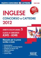 Ebook Inglese - Concorso a Cattedre 2012 - Ambito disciplinare 5 (A345 - A346) di Redazioni Edizioni Simone edito da Edizioni Simone