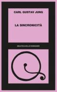 Ebook La sincronicità di Carl Gustav Jung edito da Bollati Boringhieri