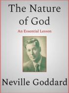 Ebook The Nature of God di Neville Goddard edito da Andura Publishing