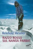 Ebook Razzo rosso sul Nanga Parbat di Reinhold Messner edito da Corbaccio