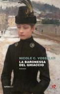 Ebook La baronessa del ghiaccio di Nicole C. Vosseler edito da Beat