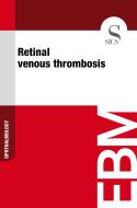 Ebook Retinal Venous Thrombosis di Sics Editore edito da SICS
