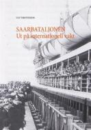 Ebook Saarbataljonen Ut på internationell vakt di Ulf Torstensson edito da Books on Demand