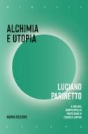 Ebook Alchimia e utopia di Luciano Parinetto edito da Mimesis Edizioni