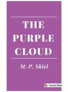 Ebook The Purple Cloud di M. P. Shiel edito da Passerino