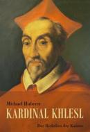 Ebook Kardinal Khlesl di Michael Haberer edito da Books on Demand