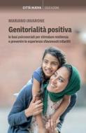 Ebook Genitorialità positiva di Mariano Iavarone edito da Città Nuova