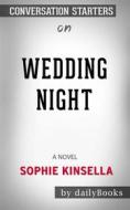Ebook Wedding Night: A Novel by Sophie Kinsella | Conversation Starters di dailyBooks edito da Daily Books