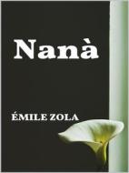 Ebook Nana di Emile Zola edito da Maria