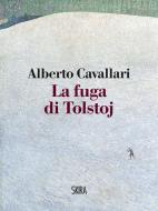 Ebook La fuga di Tolstoj di Alberto Cavallari edito da Skira