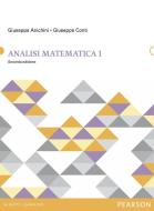 Ebook Analisi matematica 1 - 2/ed. di Giuseppe Anichini, Giuseppe Conti edito da Pearson