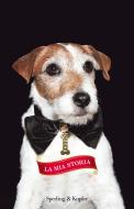 Ebook Uggie. La mia storia di Holden Wendy edito da Sperling & Kupfer