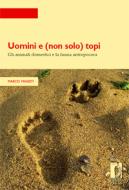 Ebook Uomini e (non solo) topi di Masseti, Marco edito da Firenze University Press