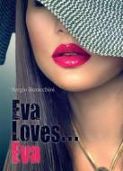 Ebook Eva Loves... Eva di Sergio Buracchini edito da Youcanprint