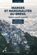Ebook Marges et marginalités au Brésil di Frédéric Louault, Kevin Kermoal, Margaux De Barros edito da Editions de l&apos;Université de Bruxelles