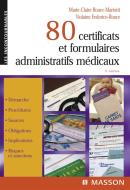 Ebook 80 certificats et formulaires administratifs médicaux di Marie-Claire Roure-Mariotti, Violaine Federico-Roure edito da Elsevier Masson