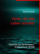 Ebook Verse, die das Leben schreibt di Alina Knecht edito da Books on Demand
