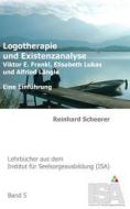 Ebook Logotherapie und Existenzanalyse di Reinhard Scheerer edito da Books on Demand