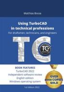 Ebook Using TurboCAD in technical professions di Matthias Bosse edito da Books on Demand