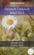 Ebook Deutsch Türkisch Bibel Nr.2 di Truthbetold Ministry edito da TruthBeTold Ministry