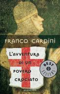 Ebook L'avventura di un povero crociato di Cardini Franco edito da Mondadori