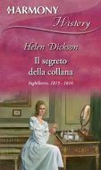 Ebook Il segreto della collana di Helen Dickson edito da HarperCollins Italia