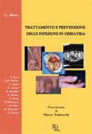 Ebook Trattamento e Prevenzione delle Infezioni in Geriatria di Lorenzo Minoli edito da PGG-Edizioni Scientifiche