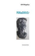 Ebook MiNaDiKtEr di KM Wegelius edito da Books on Demand