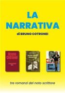 Ebook La Narrativa di Bruno Cotronei edito da Youcanprint