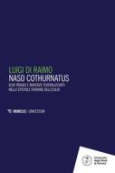 Ebook Naso Cothurnatus di Luigi Di Raimo edito da Mimesis Edizioni