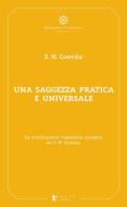 Ebook Una Saggezza pratica ed universale di Satya Narayan Goenka edito da Diana Edizioni