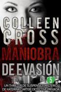 Ebook Maniobra de evasión - Episodio 5 di Colleen Cross edito da Slice Publishing