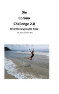 Ebook Die Corona Challenge 2.0 di Hans-Joachim Ritz edito da Books on Demand