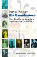 Ebook Die Mountbattens di Martin Trageser edito da Koenigshausen & Neumann