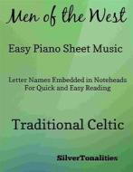 Ebook Men of the West Easy Piano Sheet Music di SilverTonalities edito da SilverTonalities