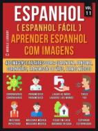 Ebook Espanhol (Espanhol Fácil) Aprender Espanhol Com Imagens (Vol 11) di Mobile Library edito da Mobile Library