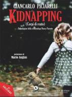 Ebook Kidnapping di Giancarlo Piciarelli edito da Kimerik