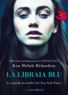 Ebook La libraia blu di Kim Michele Richardson edito da Libreria Pienogiorno