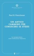 Ebook Un Un antico cammino per conoscere se stessi di Paul R. Fleischman edito da Diana Edizioni