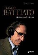 Ebook Franco Battiato di La Posta Annino edito da Giunti