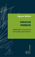 Ebook Persone perbene di Ágnes Heller edito da EDB - Edizioni Dehoniane Bologna